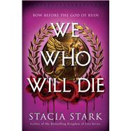 We Who Will Die book cover, ISBN 9780063436756