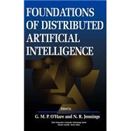 Foundations of Distributed Artificial Intelligence