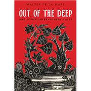 Out of the Deep And Other Supernatural Tales