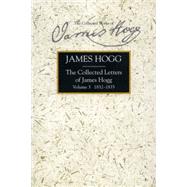 The Collected Letters of James Hogg, Volume 3, 1832-1835