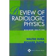 Review of Radiological Physics