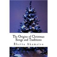The Origins of Christmas Songs and Traditions