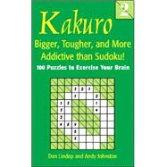 Kakuro 2 Bigger, Tougher, and More Addictive than Sudoku!