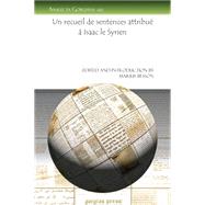 Un Recueil De Sentences Attribue a Isaac Le Syrien/ Liturgical Melodies a Collection of Awards Attributed to Isaac the Syrian