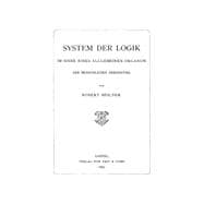 System der Logik im Sinne eines allgemeinen Organon der menschlichen Erkenntnis