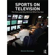 Sports on Television: The How and Why Behind What You See