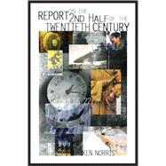Report On The Second Half Of The Twentieth Century, Books 16-22