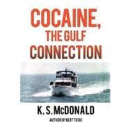 Cocaine, the Gulf Connection