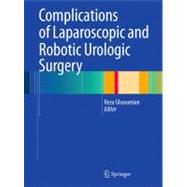 Complications of Laparoscopic and Robotic Urologic Surgery