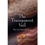 The Transparent Veil: The Judy Mitchell Story