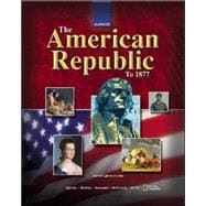 The American Republic to 1877, Student Edition