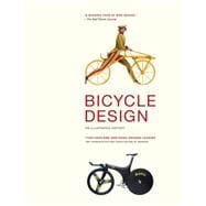 Bicycle Design: An Illustrated History