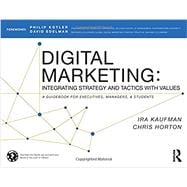 Digital Marketing: Integrating Strategy and Tactics with Values, A Guidebook for Executives, Managers, and Students