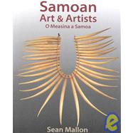 Samoan Art and Artists: O Measina a Samoa
