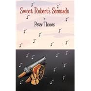 Sweet Robert's Serenade