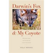 Darwin's Fox and My Coyote