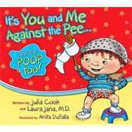 It's You and Me Against the Pee...