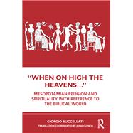 “When on High the Heavens…”