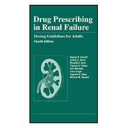 Drug Prescribing in Renal Failure : Dosing Guidelines for Adults