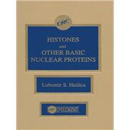 Histones and Other Basic Nuclear Proteins