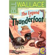 The Legend of Thunderfoot
