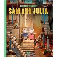 Sam and Julia: Mouse Mansion 1