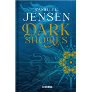 Dark Shores, T1 : Dark Shores