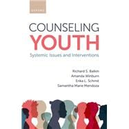 Counseling Youth Systemic Issues and Interventions