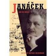 Janacek and His World