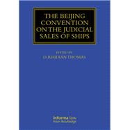 The Beijing Convention on the Judicial Sales of Ships