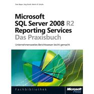 Microsoft SQL Server 2008 R2 Reporting Services - Das Praxisbuch