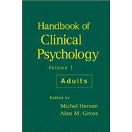 Handbook of Clinical Psychology, Volume 1 Adults
