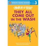 Charlie and the Chocolate Factory: They All Come Out in the Wash book cover, ISBN 9780593886762
