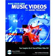 Make Your Own Music Videos with Adobe® Premiere®