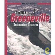 The Uss Greeneville Submarine Disaster