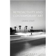 Retroactivity and Contemporary Art