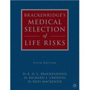 Brackenridge's Medical Selection of Life Risks Fifth Edition