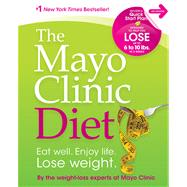 The Mayo Clinic Diet