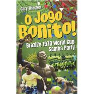 O Jogo Bonito! Brazil’s 1970 World Cup Samba Party