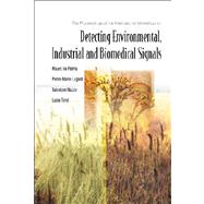 Detecting Environmental, Industrial and Biomedical Signals: Proceedings of the International Workshop on Bari, Italy 11-12 October     2002