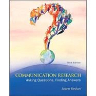 Communication Research: Asking Questions, Finding Answers