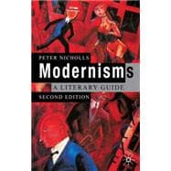 Modernisms A Literary Guide