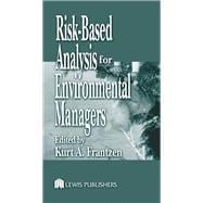 Risk-based Analysis for Environmental Managers