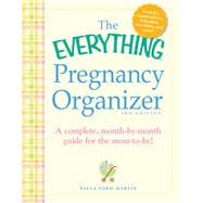 The Everything Pregnancy Organizer