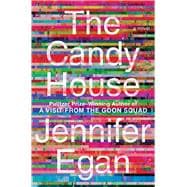 The Candy House A Novel,9781476716763