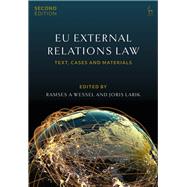 EU External Relations Law Text, Cases and Materials