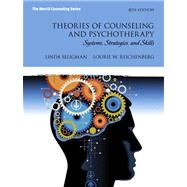 Theories of Counseling and Psychotherapy, Loose-Leaf Version Plus NEW MyCounselingLab with Pearson eText -- Access Card Package