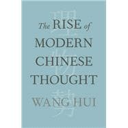 The Rise of Modern Chinese Thought