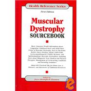 Muscular Dystrophy Sourcebook: Basic Consumer Health Information About Congenital, Childhood-Onset, and Adult-Onset Forms of Muscular Dystrophy, Such as Duchenne, Becker, Emery-Drei