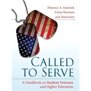 Called to Serve A Handbook on Student Veterans and Higher Education